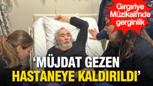 girgiriye-muzikalinde-gerginlik-mujdat-gezen-hastaneye-kaldirildi-vXjkqQg4